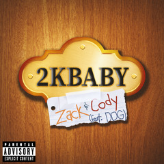 2KBABY - Zack & Cody (feat. DDG)