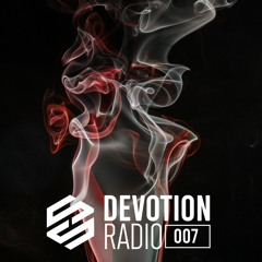 Siix & Serello - Devotion Radio - Episode 7