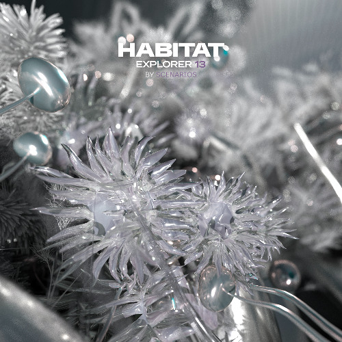 HABITAT EXPLORER 13 mixed by Scenarios