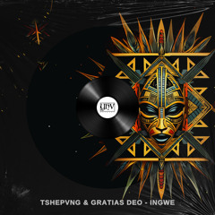 TSHEPVNG, Gratias Deo - Ingwe (Original Mix) [YHV RECORDS]