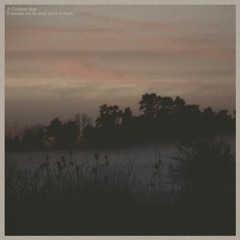 A Cerulean State - It Remains Too Far Away For Us To Reach