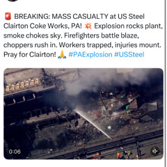 Why tf did the steel factory blow up in pa?