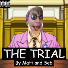 THE TRIAL