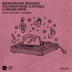 Bedroom Rat Records with Solomon Rose, G Double & Megan Wroe - 01 June 2024