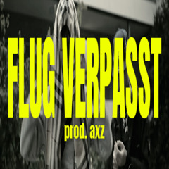 kk! - Flug Verpasst (prod. axz)