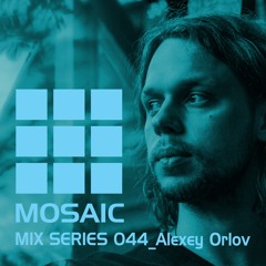 Mosaic Mix Series 044_Alexey Orlov