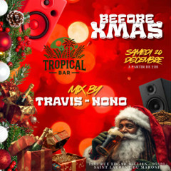 BEFORE X MAS (@) ST LAURENT MIX BY-DJ TRAVIS Mp3