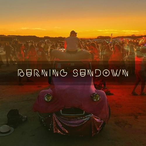 Burning Sundown - Nowhere 2022 Thursday - [95 -> 110BPM]
