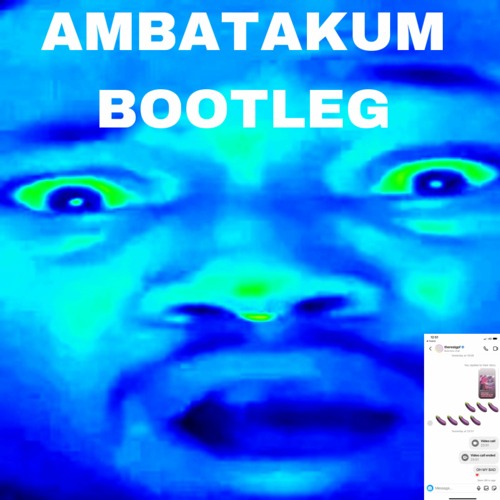 AMBATAKUM (F SULPHUR BOOTLEG)