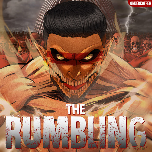 Attack On Titan - The Rumbling (Onderkoffer Remix)