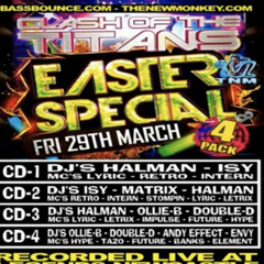 Dj ollie b Double D Andy effect Mc tazo future banks element CLASH OF THE TITANS