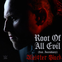 Aleister Black – Root Of All Evil (Entrance Theme) Feat. Incendiary [Extended]