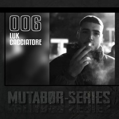 Mutabor Series 006 - Luk Cacciatore