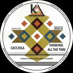 Cacciola - Thinking All The Time