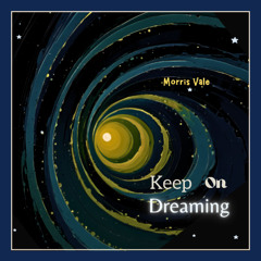 Keep On Dreaming