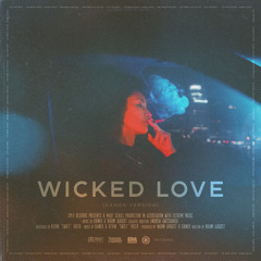 Wicked Love (Kameo Version)