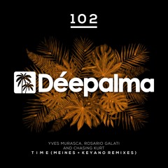 Yves Murasca & Rosario Galati feat. Chasing Kurt - Time (Meines Remix)