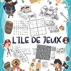 Télécharger eBook L'ile de Jeux: Mon grand livre de jeux pour enfant dès 5 ans: Mots mêlés, Tro