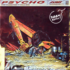 Psycho (BøøM Remix)