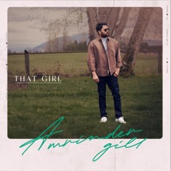 That Girl | Amrinder Gill