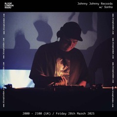 Johnny Johnny Records w/ Sonho - 28.02.25