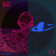 POP PISTOL - B4 U NU