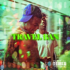 Travel Ban (FreeStyle ) ft Bde Gambino