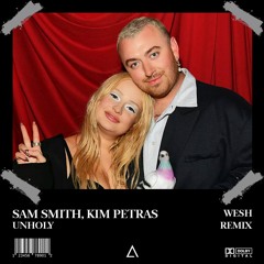 Sam Smith, Kim Petras - Unholy (WESH Remix) [FREE DOWNLOAD]