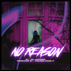 No Reason