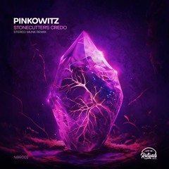 Stonecutter's Credo (Stereo Munk Remix) [NBR Rec]