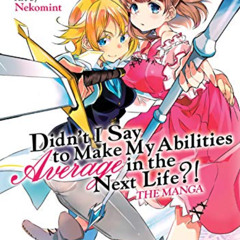 [View] EPUB 💌 Didn't I Say to Make My Abilities Average in the Next Life?! Vol. 3 by