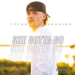 She Gotta Go (feat. Tayler Holder)