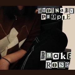 ordinary people by blake rose (cover from my bedroom)