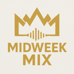 VOL 2 MID WEEK MIX