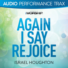 Again I Say Rejoice (Live)