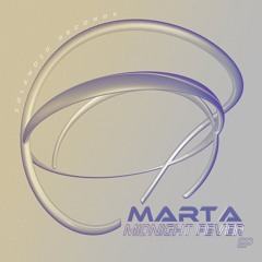 PREMIERE: Marta - Midnight Fever