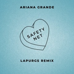 safety net (lapurgs remix)