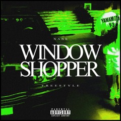 Nane-Window Shopper (Freestyle)