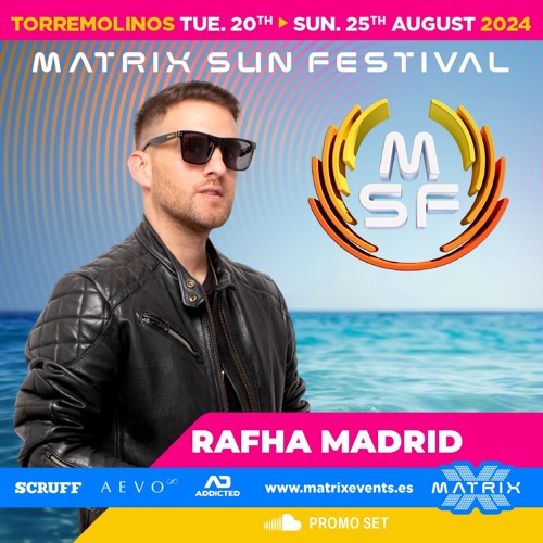 MATRIX SUN FESTIVAL 2024 - RAFHA MADRID SPECIAL PODCAST