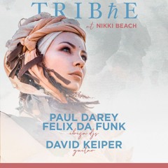 Felix Da Funk @ Nikki Beach Ibiza 2021 TRIBHE