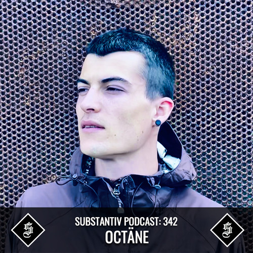 SUBSTANTIV podcast 342 OCTÄNE