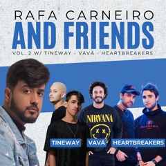 (PACK) RAFA CARNEIRO AND FRIENDS VOL. 2 WITH TINEWAY, VAVÁ, HEARTBREAKERS