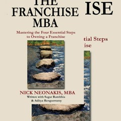 Pdf⚡(read✔online) The Franchise MBA: Mastering the 4 Essential Steps to Owning a Franchise