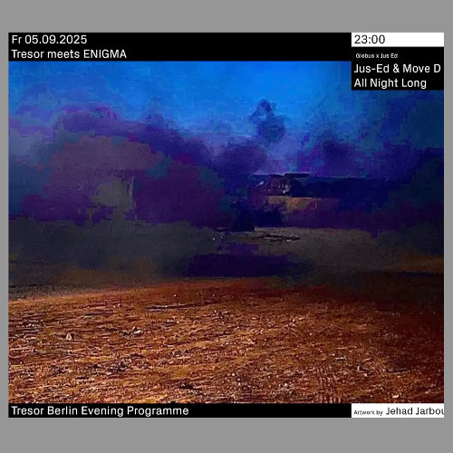 JUS-ED & Move D ALL NIGHT GLOBUS 2025-09-05