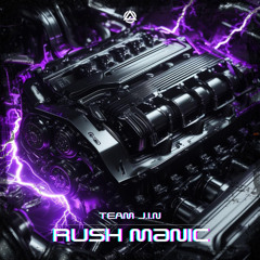 TEAM J.I.N - RUSH MANIC