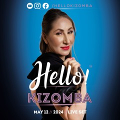 Dj MKiZ Live ~ Hello Kizomba May 2024