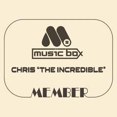 Chris "The Incredible" - Music Box