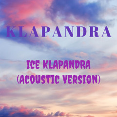 Ice Klapandra (Acoustic Version Live)