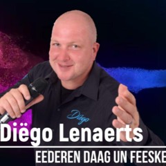 Diego Lenaerts - Eedere Daag Un Feeske