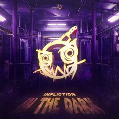 Infliction - In The Dark